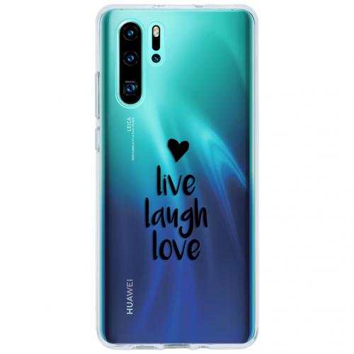 Design Backcover voor de Huawei P30 Pro - Live Laugh Love